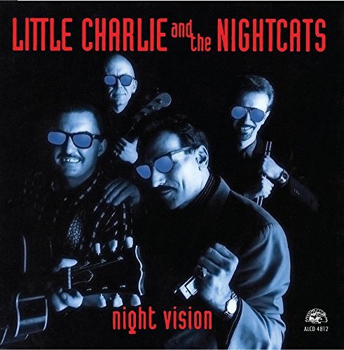 Little Charlie & Nightcats/Night Vision@.