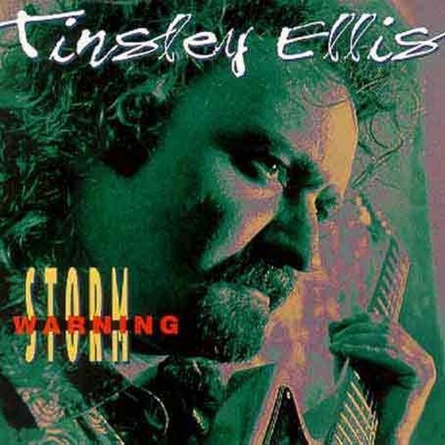 Tinsley Ellis/Storm Warning