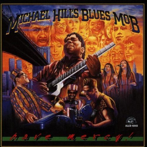 Michael & Blues Mob Hill/Have Mercy