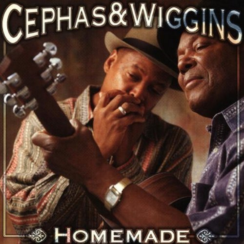 Cephas/Wiggins/Homemade