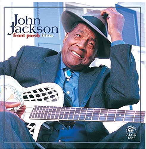 John Jackson Front Porch Blues . 