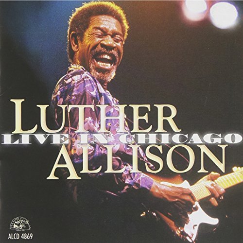 Luther Allison Live In Chicago 2 CD Set 