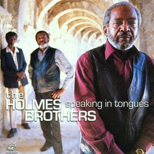 Holmes Brothers/Speaking In Tongues