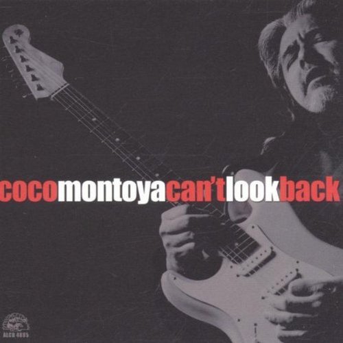 Coco Montoya Can't Look Back 