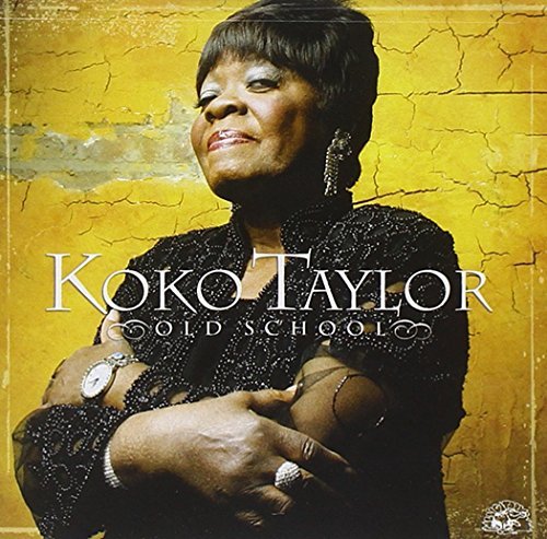 Koko Taylor/Old School