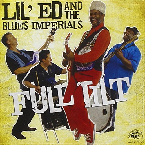 Lil' Ed & The Blues Imperials Full Tilt 