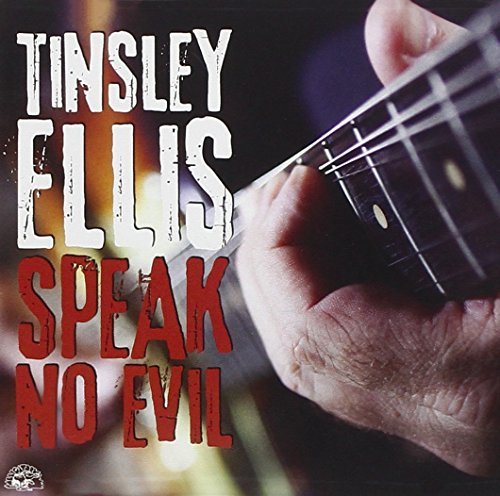 Tinsley Ellis/Speak No Evil@.