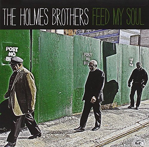 Holmes Brothers Feed My Soul . 
