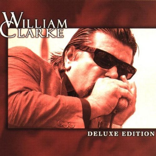William Clarke/Deluxe Edition@Remastered@Incl. Bonus Tracks