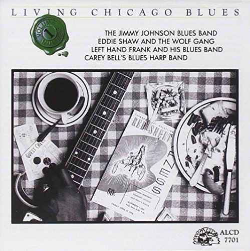 Living Chicago Blues Vol. 1 Living Chicago Blues Johnson Shaw Bell Living Chicago Blues 
