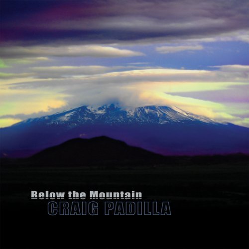 Craig Padilla/Below The Mountain