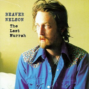 Beaver Nelson/Last Hurrah