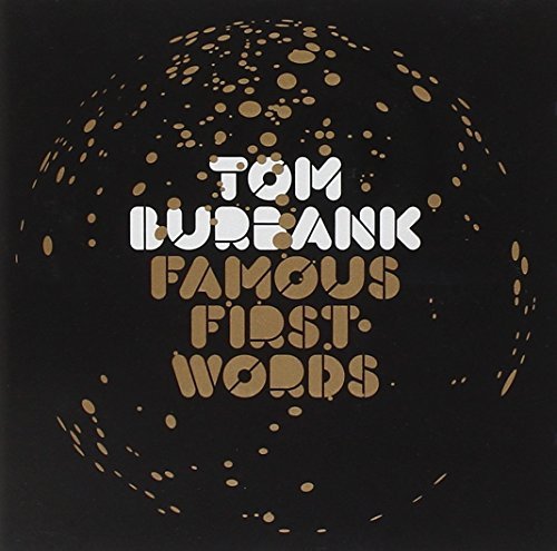 Tom Burbank/Famousfirstwords