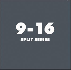 Split Series 9-16/Split Series 9-16
