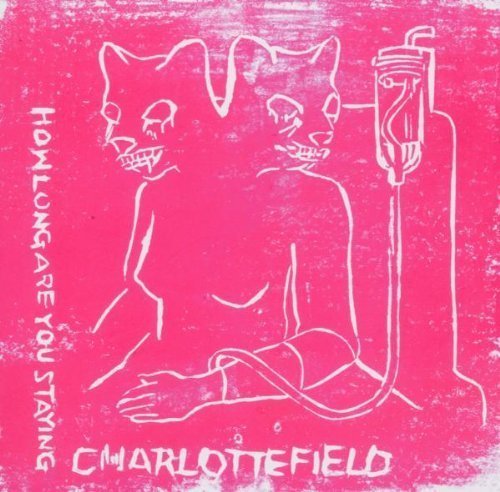 Charlottefield/How Long Are You Staying