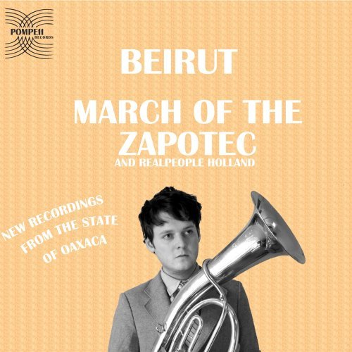 Beirut/March Of The Zapotec@2 Cd/Digipak