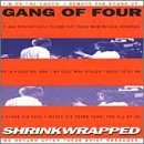 Gang Of Four/Shrinkwrapped
