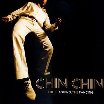 Chin Chin/Flashing The Fancing