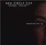 New Circle Five Dreaming Wide Awake 