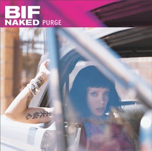 Bif Naked/Purge