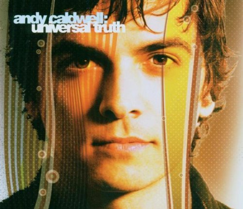 Andy Caldwell/Universal Truth