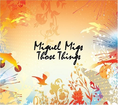 Miguel Migs/Those Things