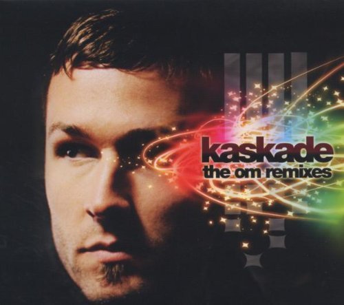 Kaskade/Om Remixes