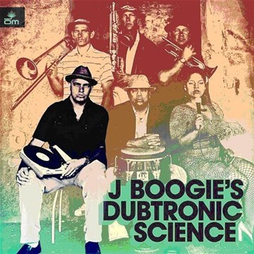 J Boogie's Dubtronic Science Undercover 
