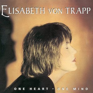 Elisabeth Von Trapp/One Heart, One Mind