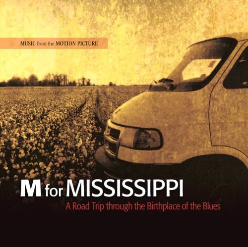 M For Mississippi-Roadtrip Thr/M For Mississippi-Roadtrip Thr