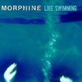 Morphine Like Swimming 