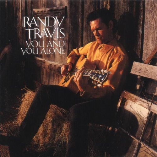 Randy Travis/You & You Alone