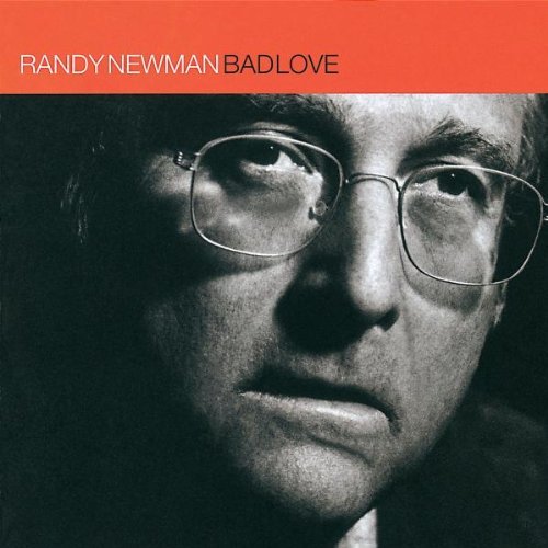 Randy Newman/Bad Love