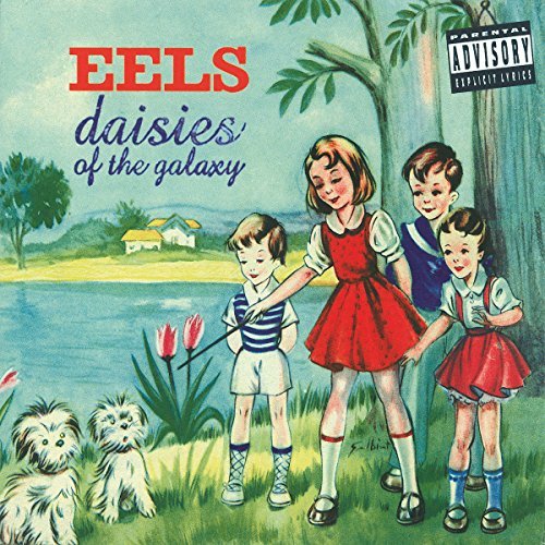 Eels/Daisies Of The Galaxy@Explicit Version