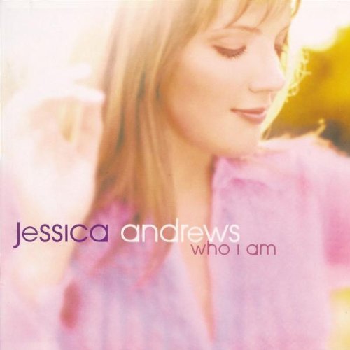 Jessica Andrews/Who I Am