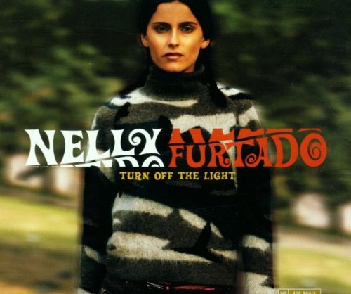 Nelly Furtado/Turn Off The Light@Import-Aus