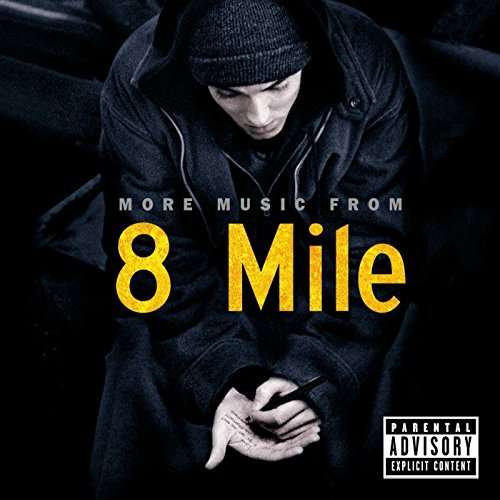 8 Mile More Music From Soundtrack Explicit Version Mobb Deep Notorious Big Tupac 