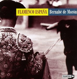 Bernabe De Moron/Flamenco Espana