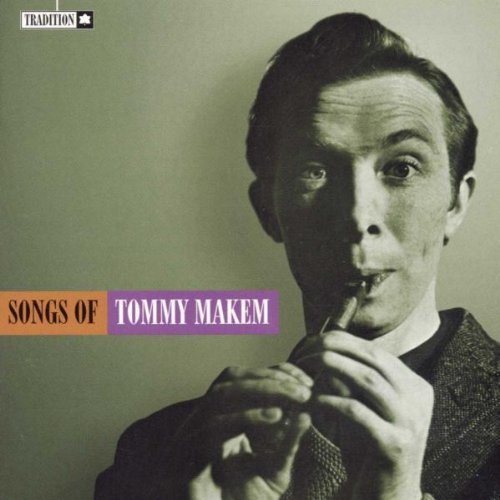 Tommy Makem/Songs Of Tommy Makem