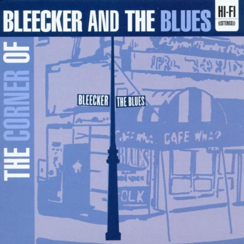 Corner Of Bleeker & The Blues/Corner Of Bleeker & The Blues@Guthrie/Odetts/White@Corner Of Bleeker & The Blues