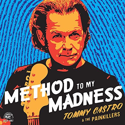 Tommy & The Painkillers Castro/Method To My Madness@.