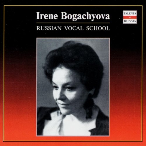 Natalia Gerasimova/Russian Vocal School: Irene Bogachyova Disc 2