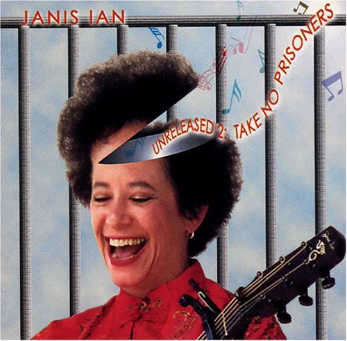 Janis Ian/Unreleased 2: Take No Prisoners