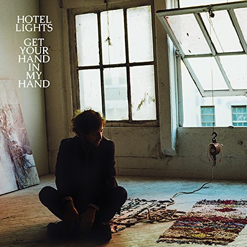 Hotel Lights/Get Your Hand In My Hand