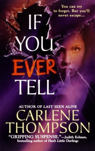 Carlene Thompson/If You Ever Tell