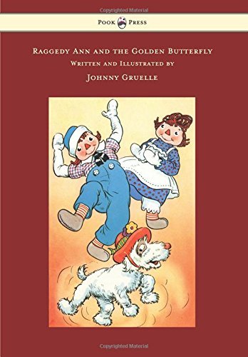 Johnny Gruelle/Raggedy Ann and the Golden Butterfly - Illustrated