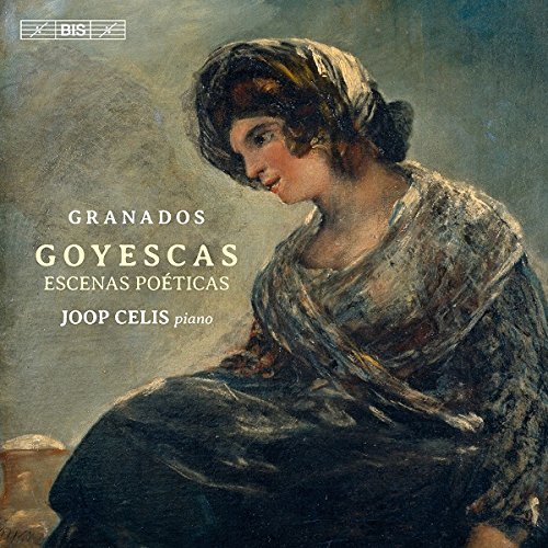 Granados / Celis/Goyescas