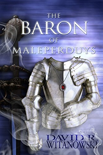 David R. Witanowski/The Baron of Maleperduys