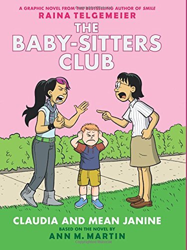 Ann M. Martin Claudia And Mean Janine A Graphic Novel (the Baby Sitters Club #4) (full 