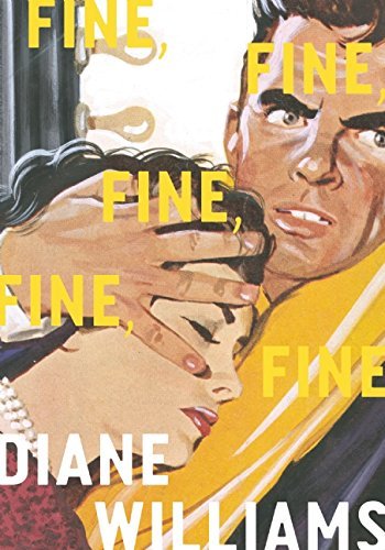Diane Williams Fine Fine Fine Fine Fine 